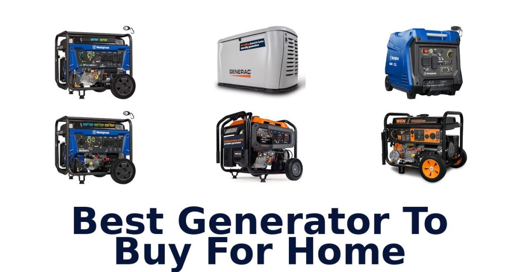 Best Generator To Buy For Home