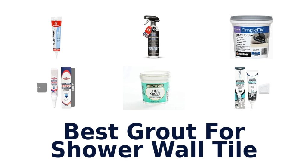 Best Grout For Shower Wall Tile