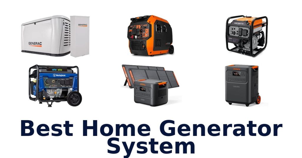 Best Home Generator System