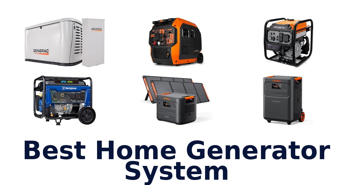 Best Home Generator System