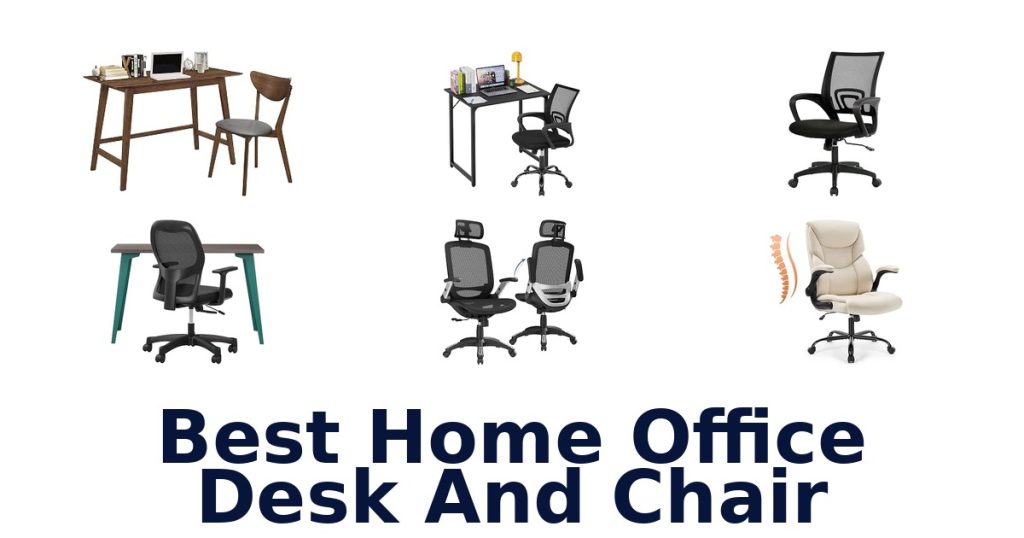 Best Home Office Desk And Chair