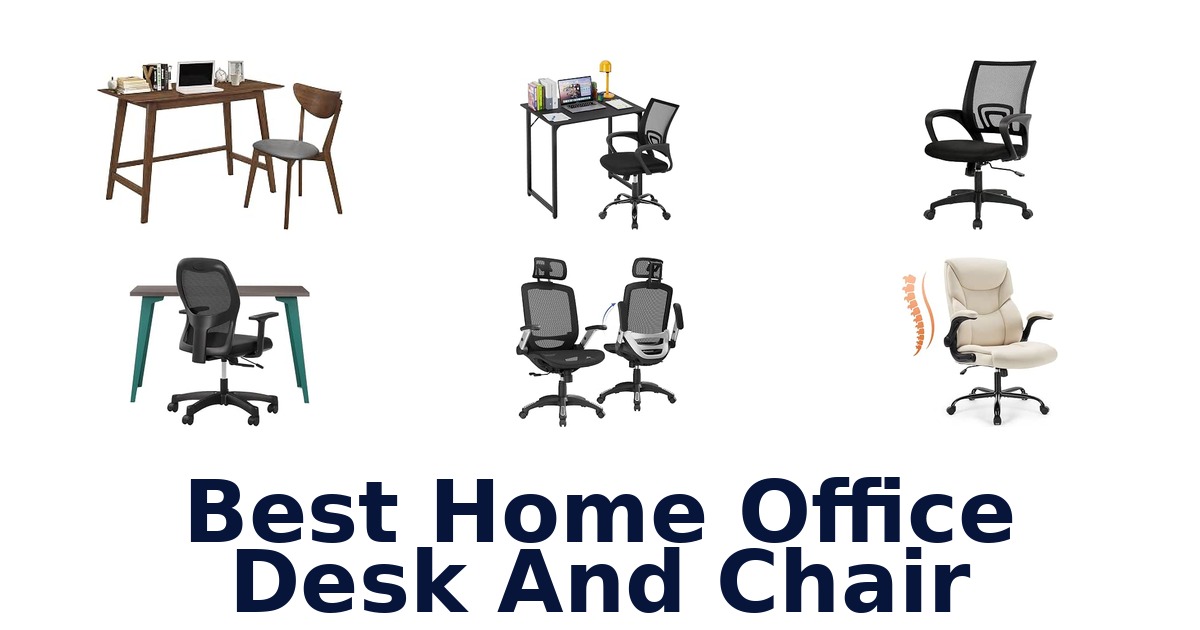 Best Home Office Desk And Chair