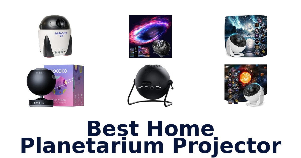 Best Home Planetarium Projector