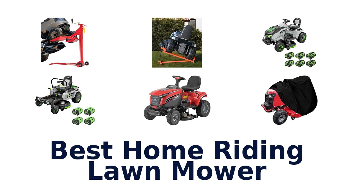 Best Home Riding Lawn Mower