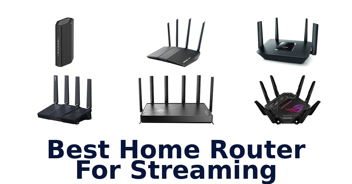 Best Home Router For Streaming