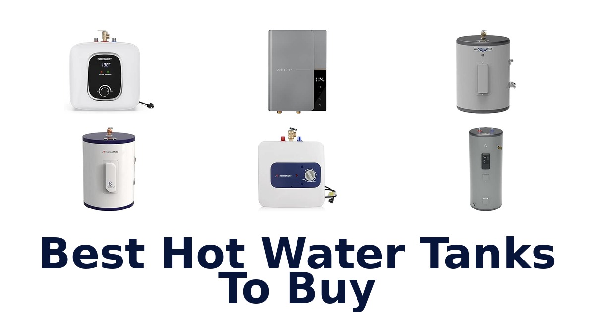 Best Hot Water Tanks To Buy