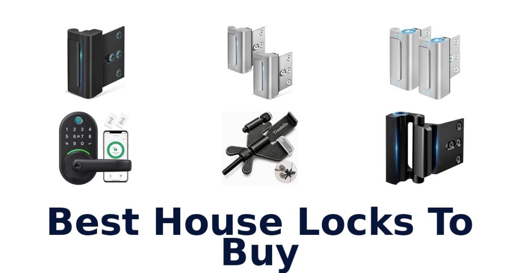 Best House Locks To Buy