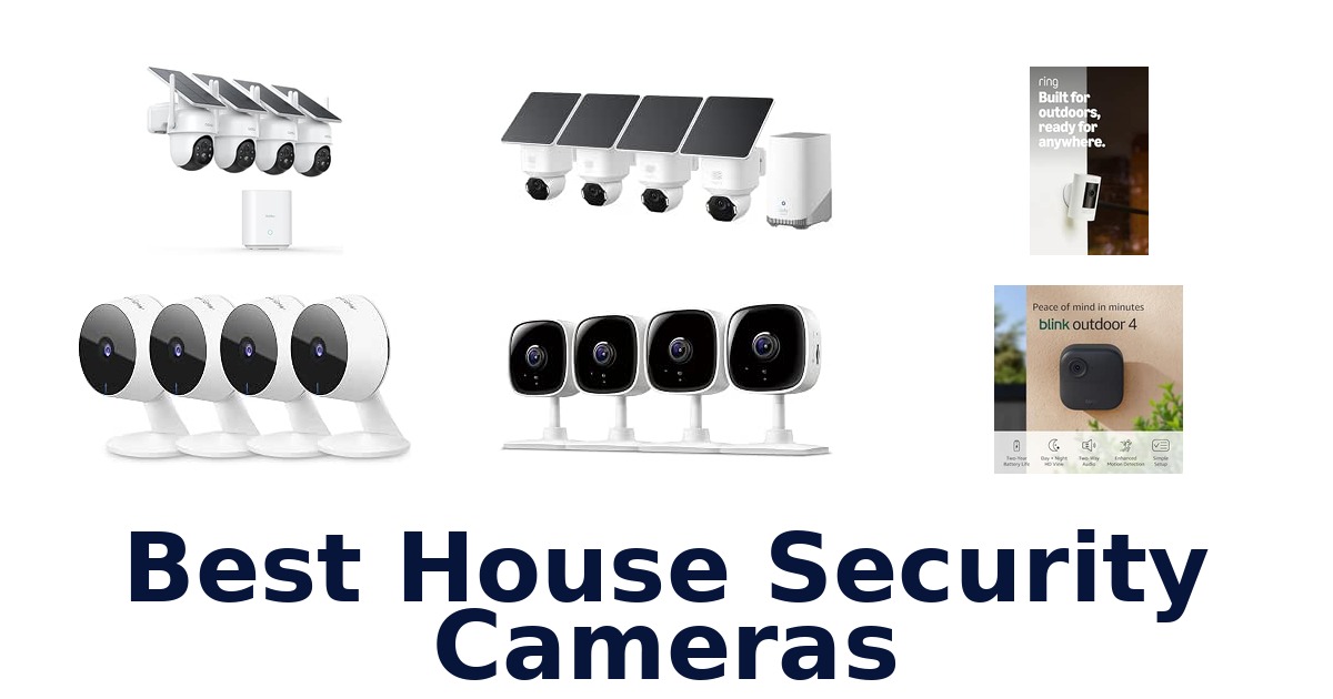 Best House Security Cameras