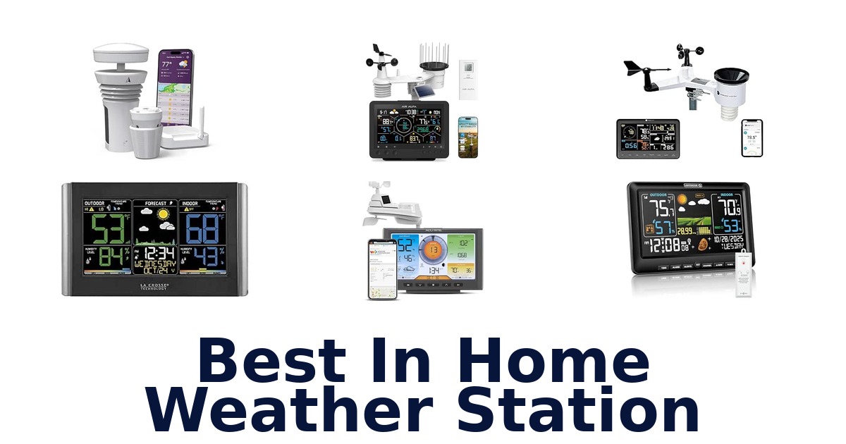 Best In Home Weather Station