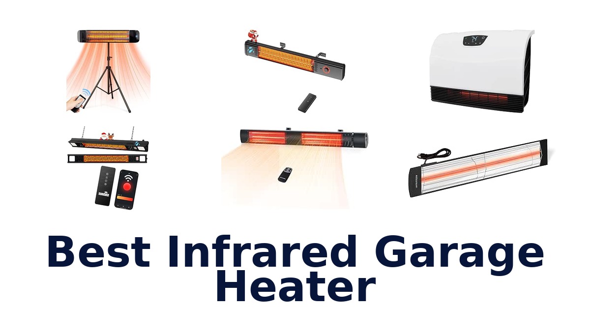 Best Infrared Garage Heater