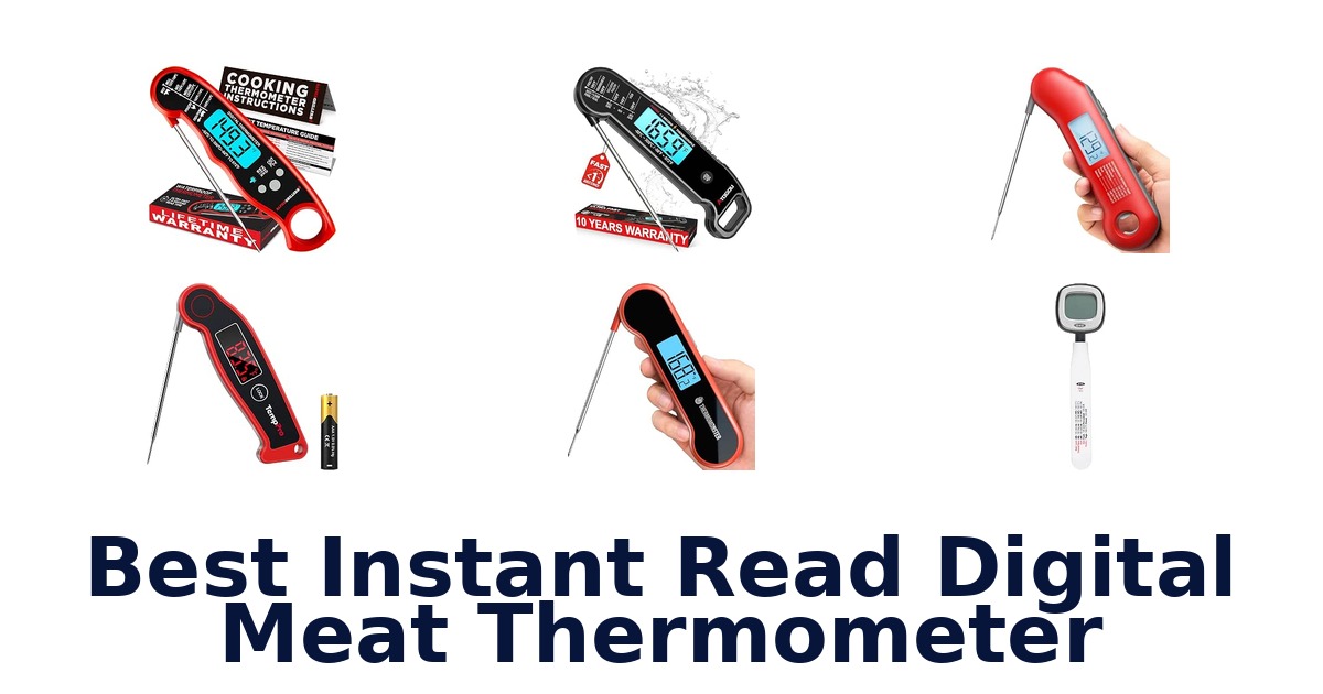 Best Instant Read Digital Meat Thermometer