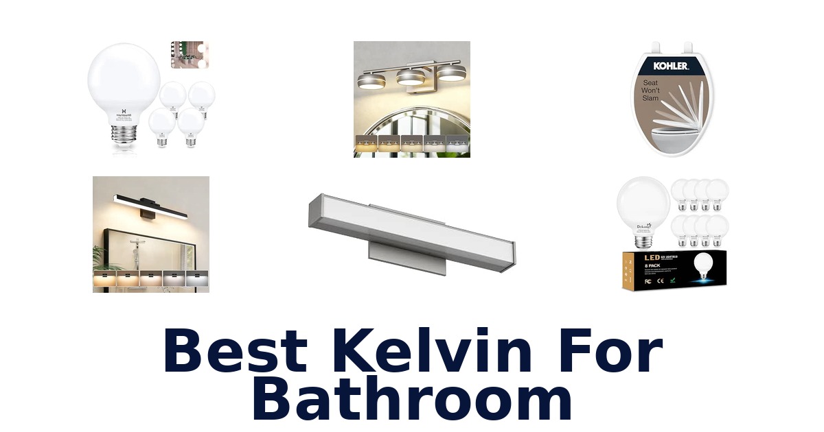 Best Kelvin For Bathroom