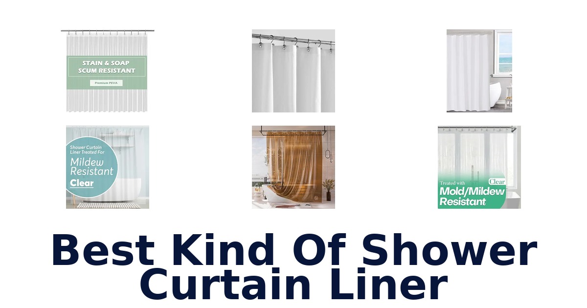 Best Kind Of Shower Curtain Liner