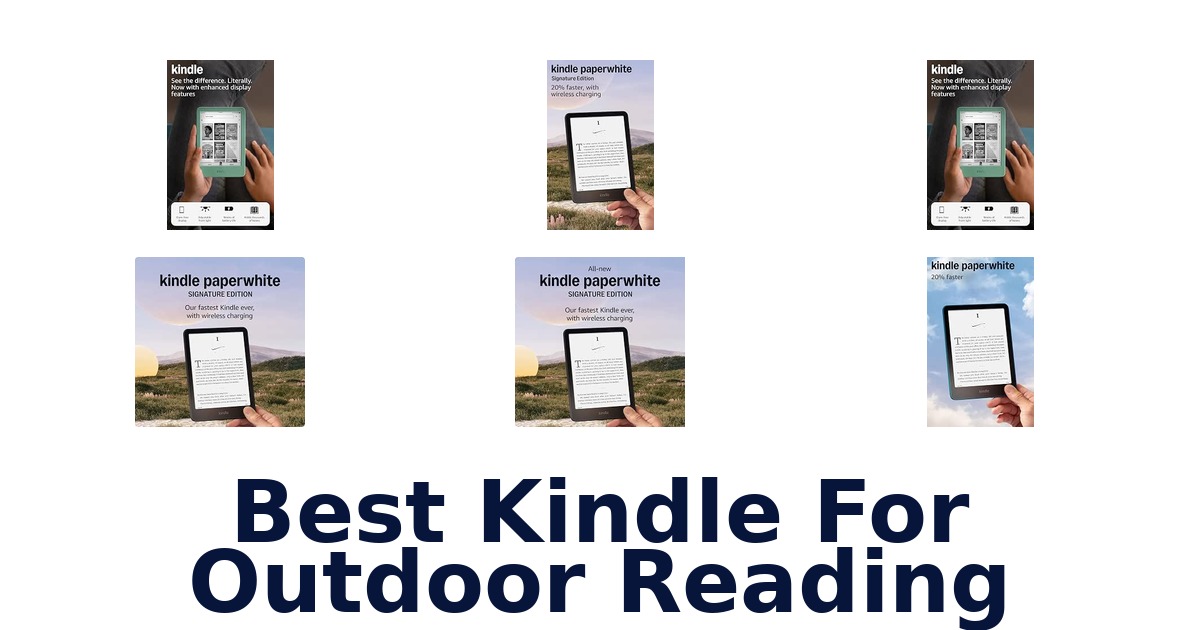 Best Kindle For Outdoor Reading