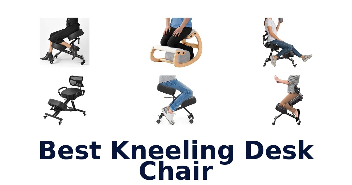 Best Kneeling Desk Chair