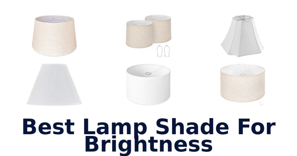 Best Lamp Shade For Brightness