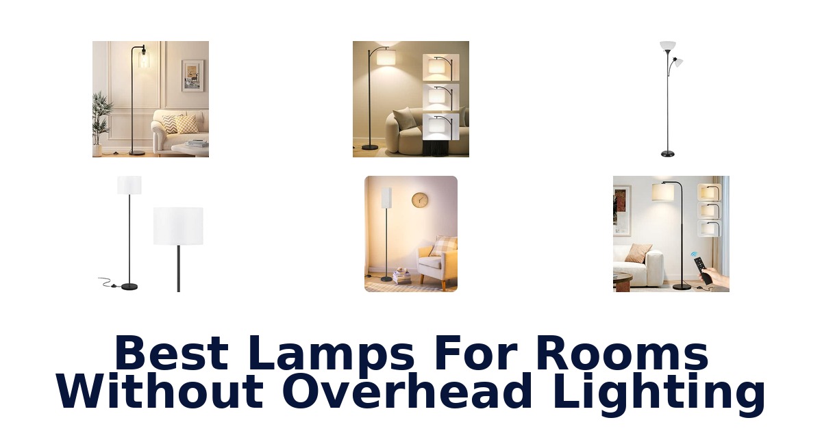 Best Lamps For Rooms Without Overhead Lighting