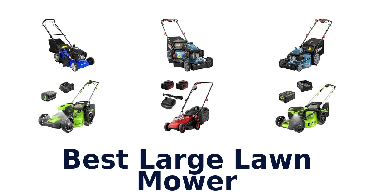 Best Large Lawn Mower
