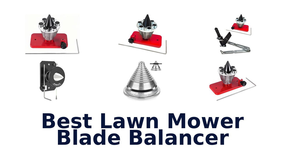 Best Lawn Mower Blade Balancer