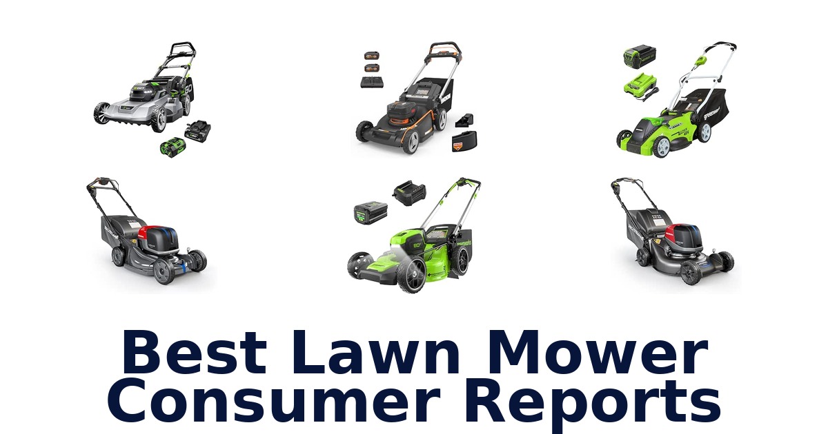 Best Lawn Mower Consumer Reports
