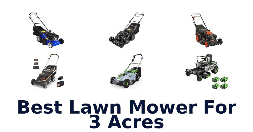 Best Lawn Mower For 3 Acres