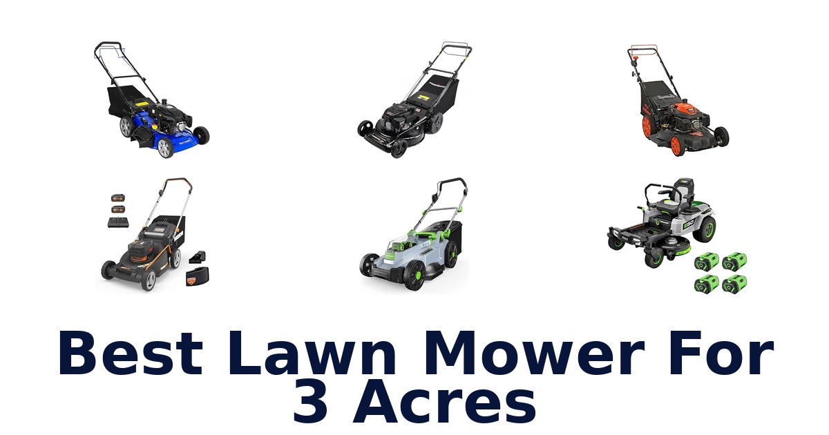 Best Lawn Mower For 3 Acres