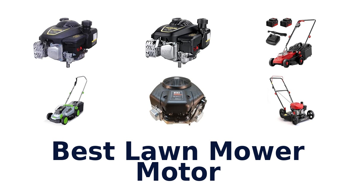 Best Lawn Mower Motor