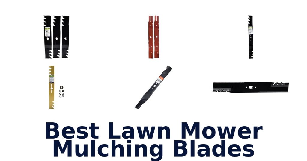 Best Lawn Mower Mulching Blades