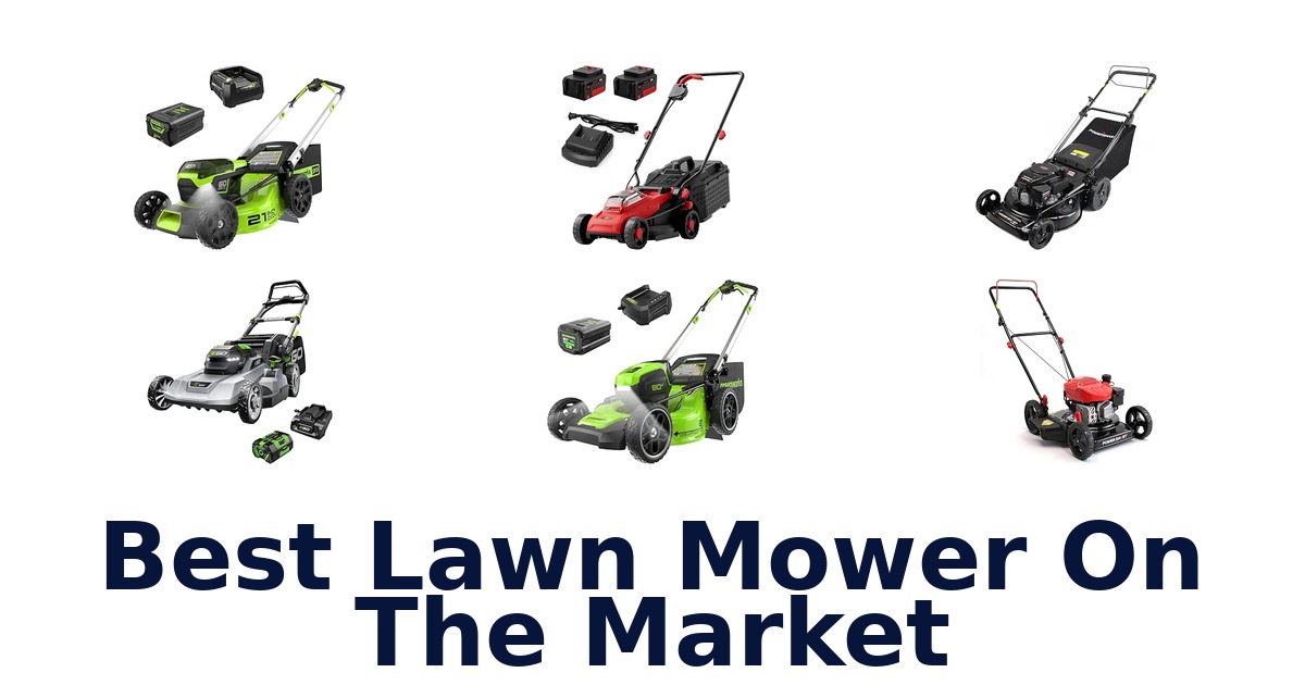 Best Lawn Mower On The Market