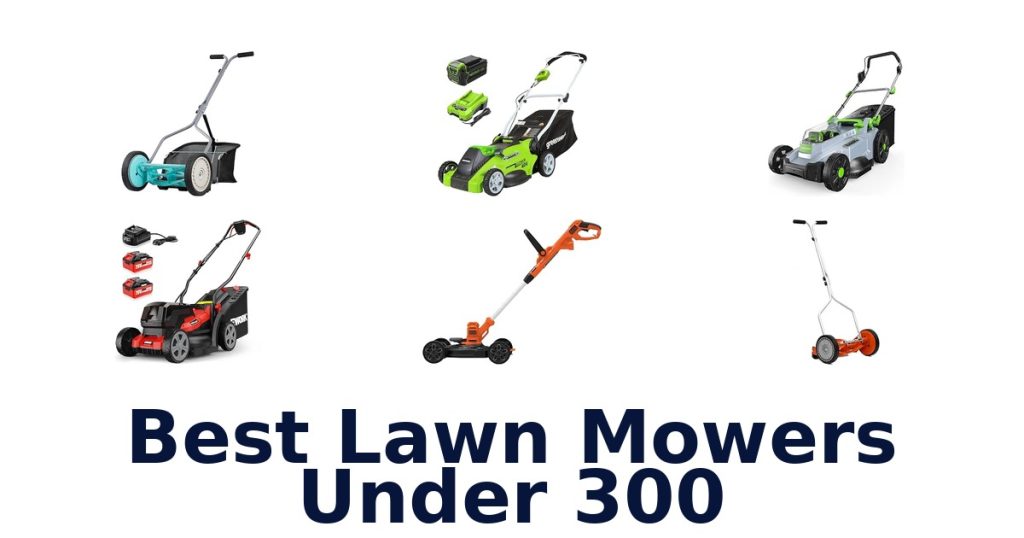 Best Lawn Mowers Under 300