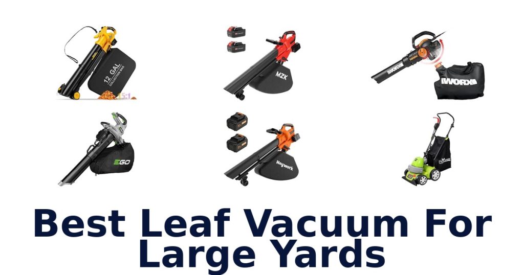 Best Leaf Vacuum For Large Yards