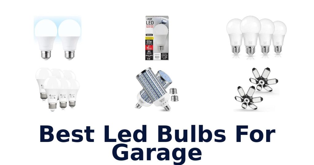 Best Led Bulbs For Garage