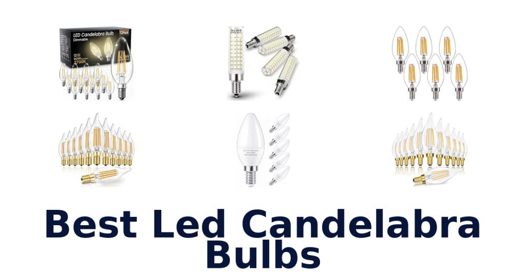Best Led Candelabra Bulbs