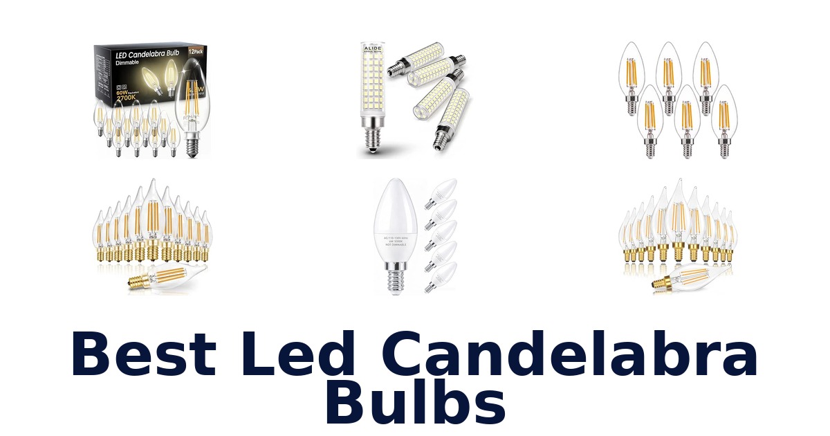 Best Led Candelabra Bulbs