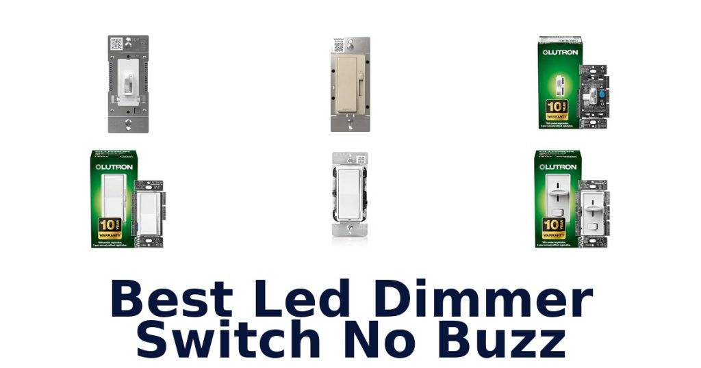 Best Led Dimmer Switch No Buzz