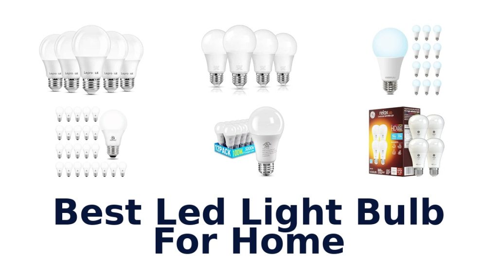 Best Led Light Bulb For Home