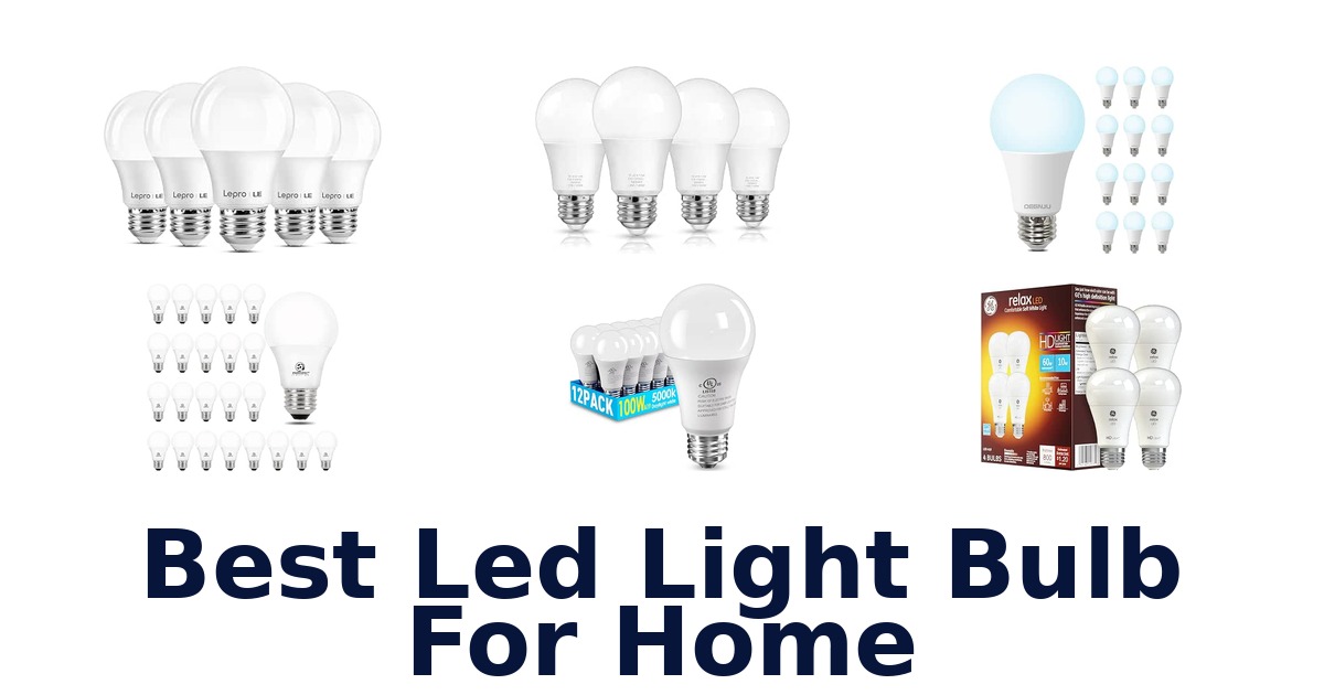 Best Led Light Bulb For Home