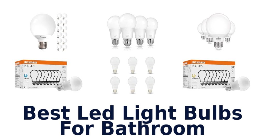 Best Led Light Bulbs For Bathroom