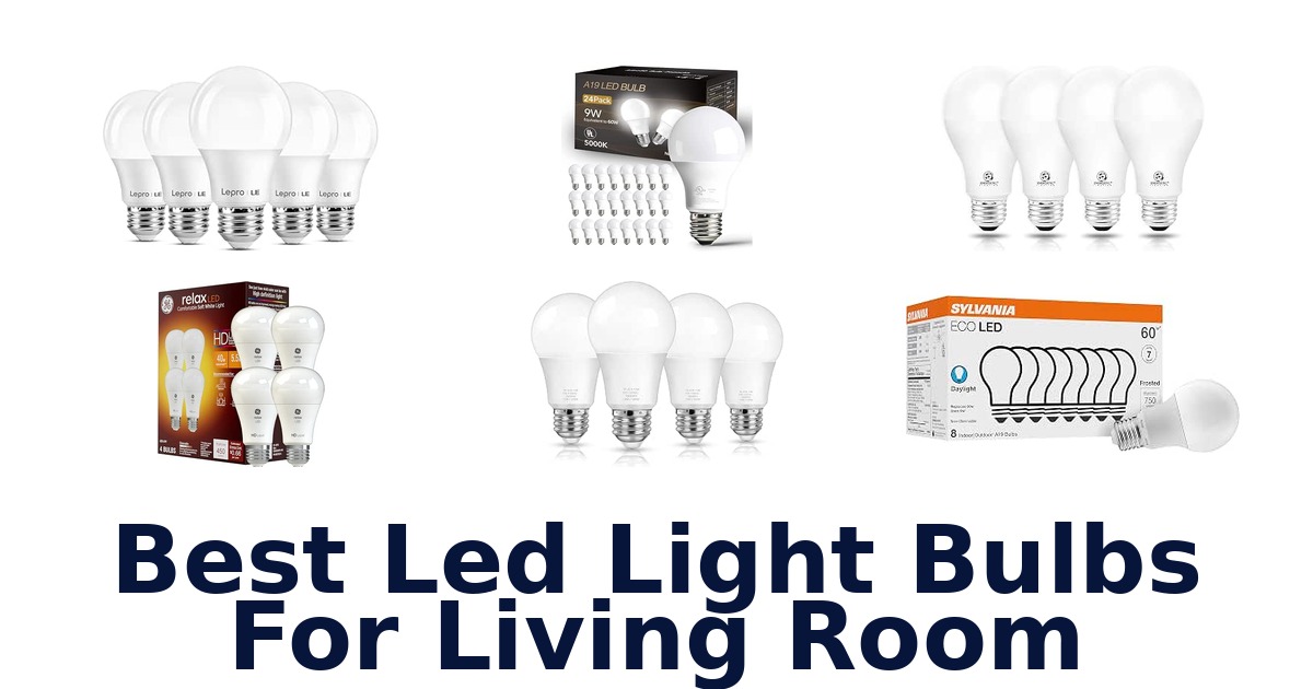 Best Led Light Bulbs For Living Room