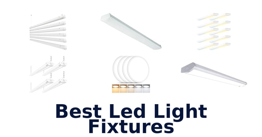 Best Led Light Fixtures