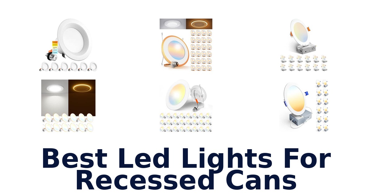 Best Led Lights For Recessed Cans