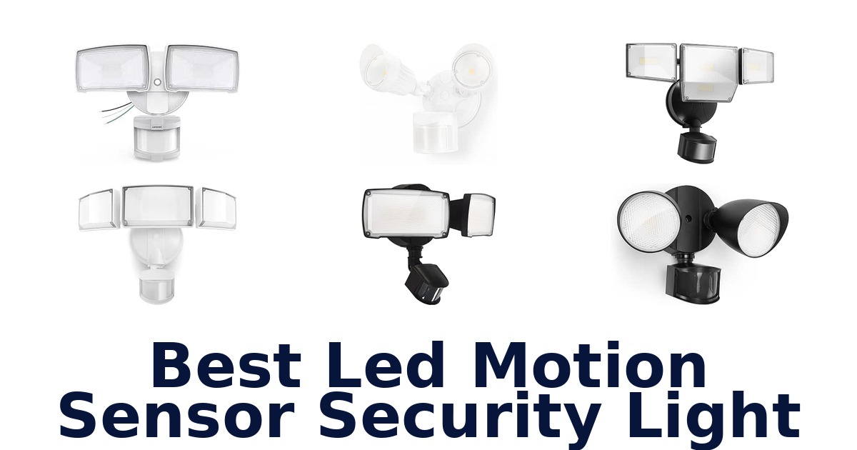 Best Led Motion Sensor Security Light