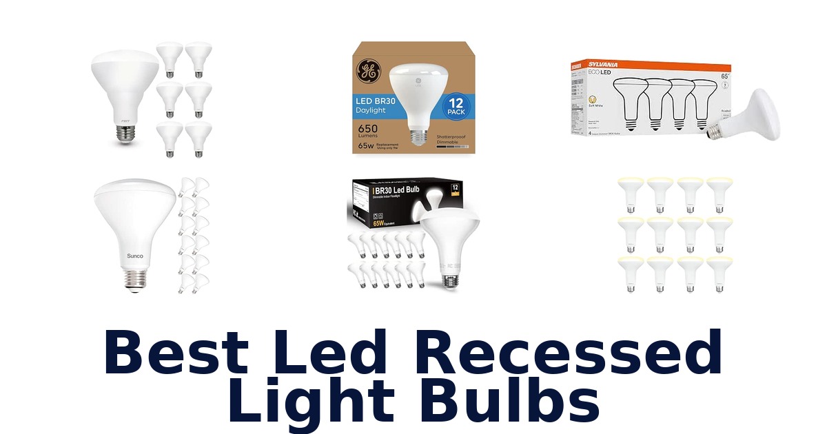 Best Led Recessed Light Bulbs