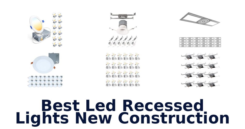 Best Led Recessed Lights New Construction