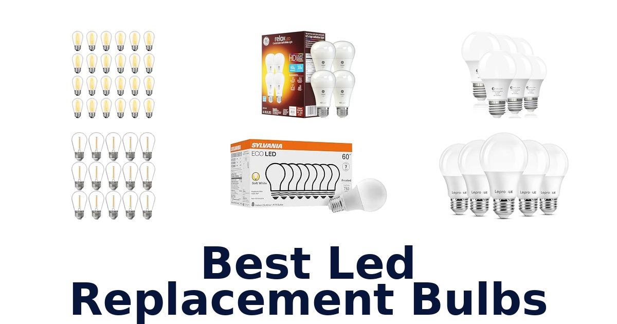 Best Led Replacement Bulbs