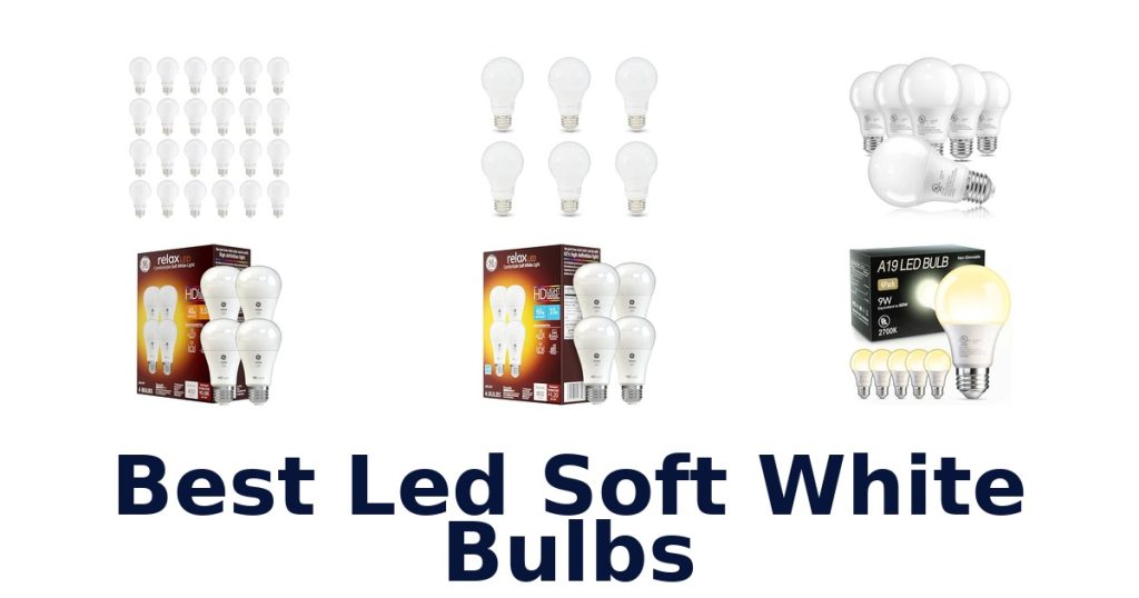 Best Led Soft White Bulbs