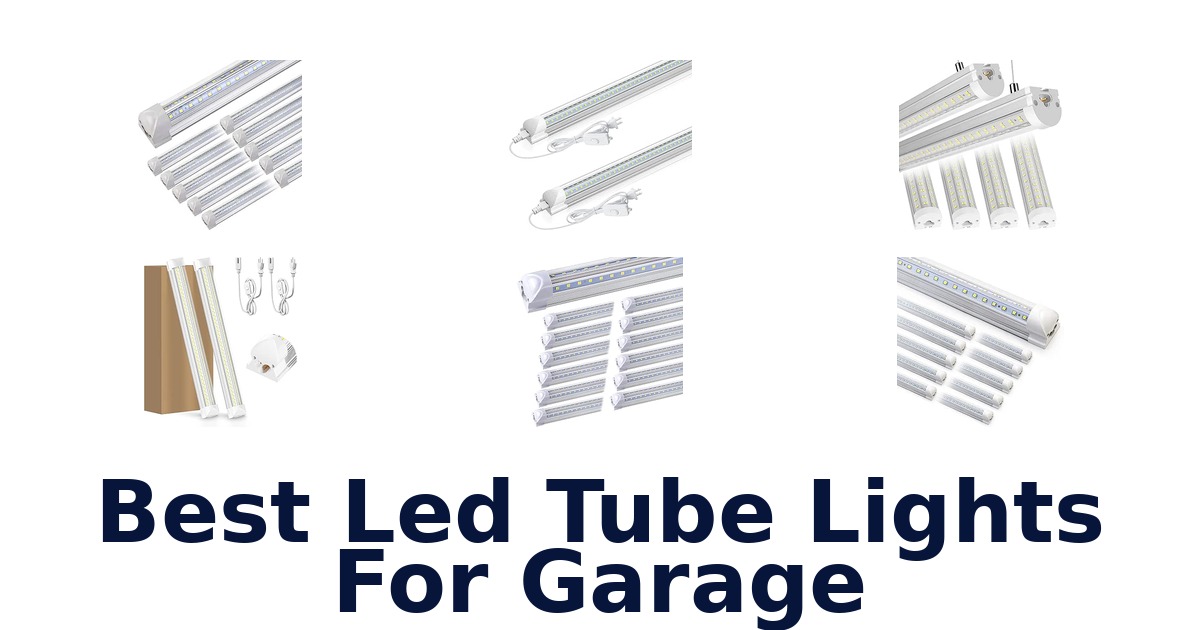 Best Led Tube Lights For Garage