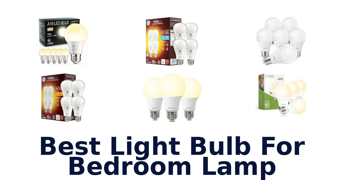 Best Light Bulb For Bedroom Lamp