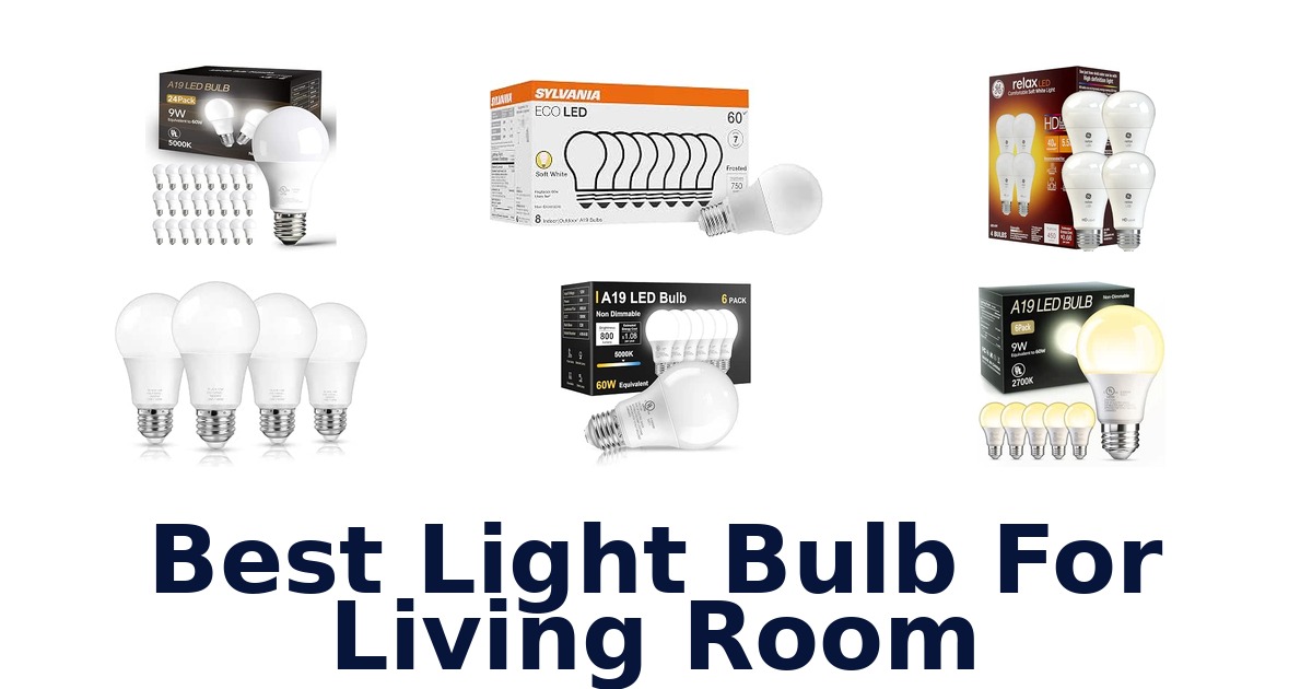 Best Light Bulb For Living Room
