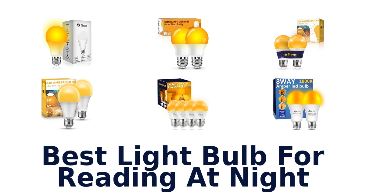 Best Light Bulb For Reading At Night